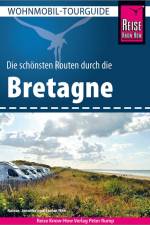 Reise Know-How Wohnmobil-Tourguide Bretagne af Rainer Höh