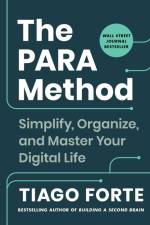 The Para Method: Simplify, Organize, and Master Your Digital Life af Tiago Forte