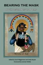 Bearing the Mask af Cindy Huyser