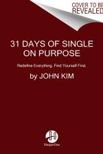31 Days of Single on Purpose af John Kim