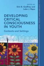 Developing Critical Consciousness in Youth af Erin B Godfrey