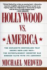 Hollywood vs. America af Michael Medved