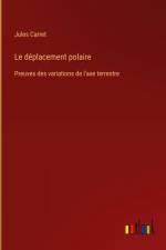 Le déplacement polaire af Jules Carret