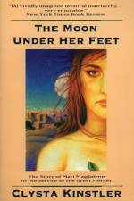 The Moon Under Her Feet af Clysta Kinstler