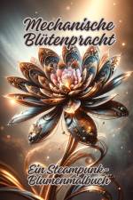 Mechanische Blütenpracht af Diana Kluge