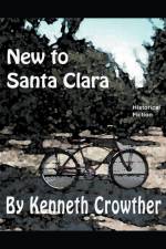 New to Santa Clara af Kenneth Crowther