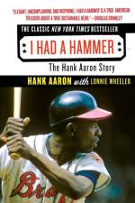 I Had a Hammer af Hank Aaron