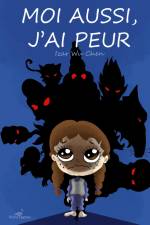 Moi aussi, j'ai peur af Izar Wu Chen