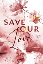 Save our Love af Julie Ayden