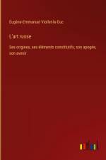 L'art russe af Eugene-Emmanuel Viollet-Le-Duc