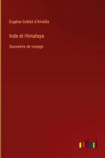 Inde et Himalaya af Eugene Goblet D'Alviella