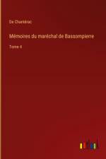 Mémoires du maréchal de Bassompierre af de Chantérac
