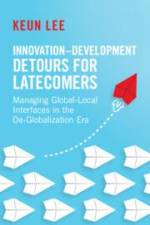 Innovation-Development Detours for Latecomers af Keun Lee