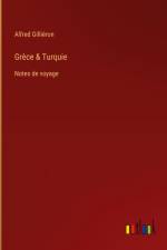 Grèce & Turquie af Alfred Gillieron