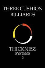 Three Cushion Billiards - Thickness Systems 2 af System Master