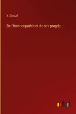 De l'homoeopathie et de ses progrès