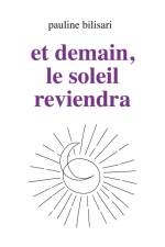 Et demain, le soleil reviendra af Pauline Bilisari