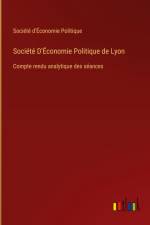 Société D'Économie Politique de Lyon af Société d'Économie Politique