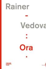 Arnulf Rainer, Emilio Vedova: Ora! af Fabrizio Gazzarri