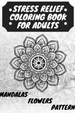 STRESS RELIEF COLORING BOOK FOR ADULTS af Manlio Venezia