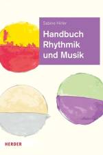 Handbuch Rhythmik und Musik af Sabine Hirler