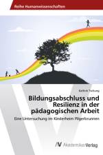 Bildungsabschluss und Resilienz in der pädagogischen Arbeit af Kathrin Tschung