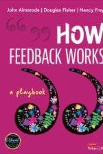 How Feedback Works af Douglas Fisher