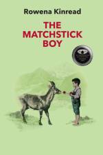 THE MATCHSTICK BOY af Rowena Kinread