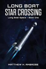 Long Boat Star Crossing af Matthew Ambrose
