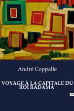 VOYAGE À LA CAPITALE DU ROI RADAMA af André Coppalle