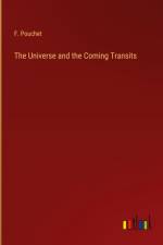 The Universe and the Coming Transits af F. Pouchet