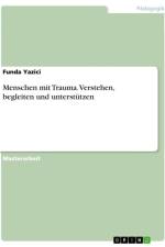 Menschen mit Trauma. Verstehen, begleiten und unterstützen af Funda Yazici