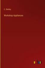 Workshop Appliances af C. Shelley
