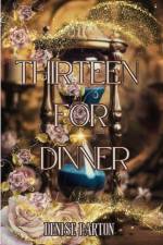 Thirteen For Dinner af Denise Parton