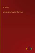 Universalism not of the Bible af N. George