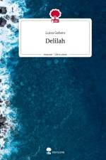 Delilah. Life is a Story - story.one af Luisa Gebers