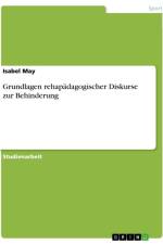 Grundlagen rehapädagogischer Diskurse zur Behinderung af Isabel May