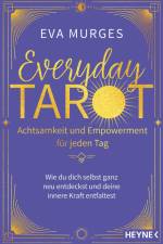 Everyday Tarot - Achtsamkeit und Empowerment für jeden Tag af Eva Murges