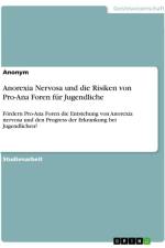 Anorexia Nervosa und die Risiken von Pro-Ana Foren für Jugendliche af Anonymous
