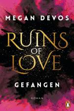 Ruins of Love - Gefangen (Grace & Hayden 1) af Megan DeVos