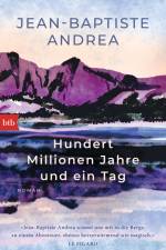 Hundert Millionen Jahre und ein Tag af Jean-Baptiste Andrea