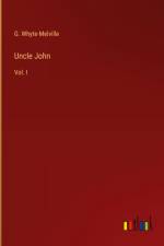 Uncle John af G. Whyte-Melville