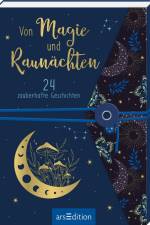 Von Magie und Raunächten. 24 zauberhafte Geschichten