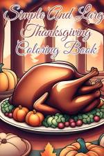 Simple And Large Thanksgiving Coloring Book af Thy Nguyen