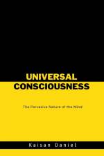 Universal Consciousness af Kaisan Daniel