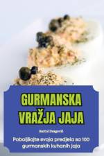 GURMANSKA VRA¿JA JAJA af Bartol Dragovi¿