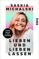 Lieben und lieben lassen af Saskia Michalski