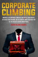 Corporate Climbing af Kevin Delano Hughes