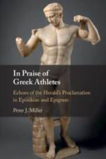 In Praise of Greek Athletes af Peter J Miller