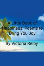 A Little Book of Happiness af Victoria Reiby